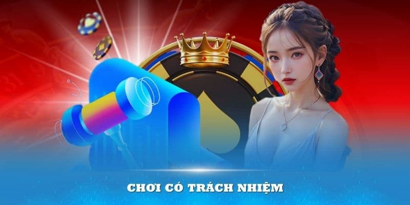 Chơi Có Trách Nhiệm Là Gì?
