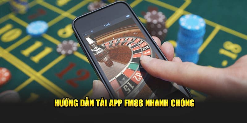 Giới Thiệu: Vì Sao Bạn Nên Tải App FM88 Ngay Hôm Nay?